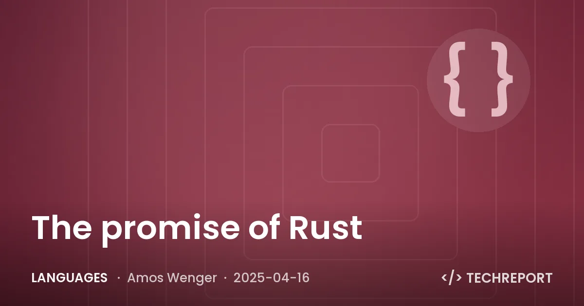 Languages — The promise of Rust
