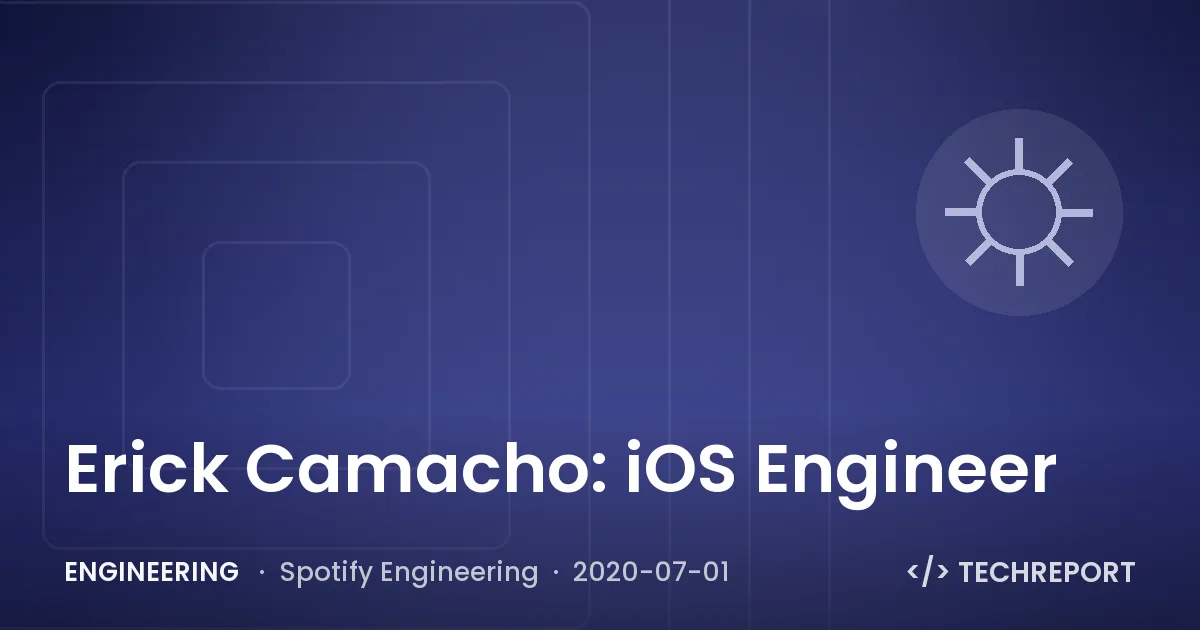 Erick Camacho: iOS Engineer