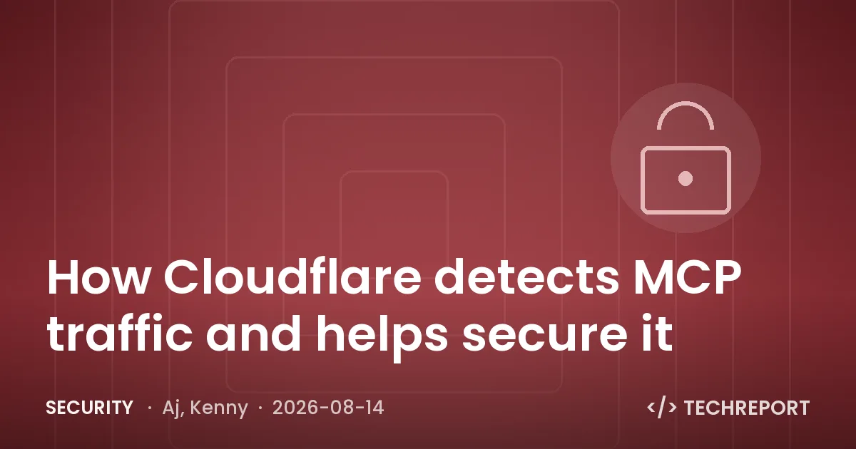 Security — How Cloudflare detects MCP traffic and helps secure it