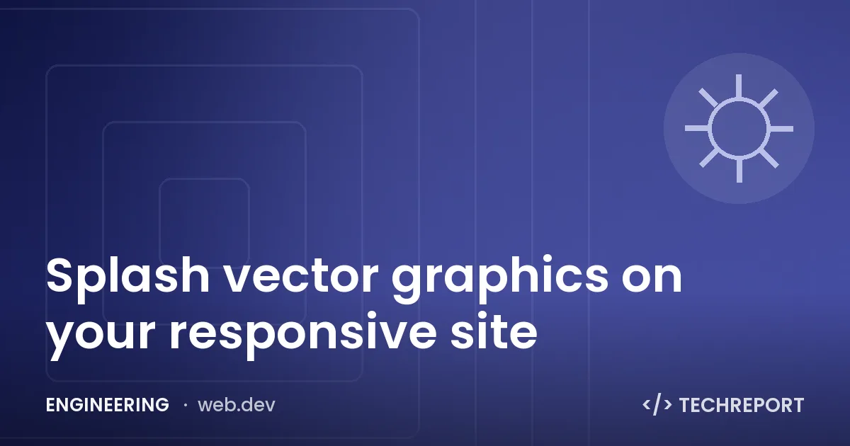 Engineering — Splash vector graphics on your responsive site