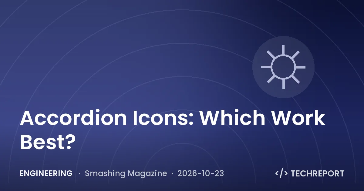 Engineering — Accordion Icons: Which Work Best?