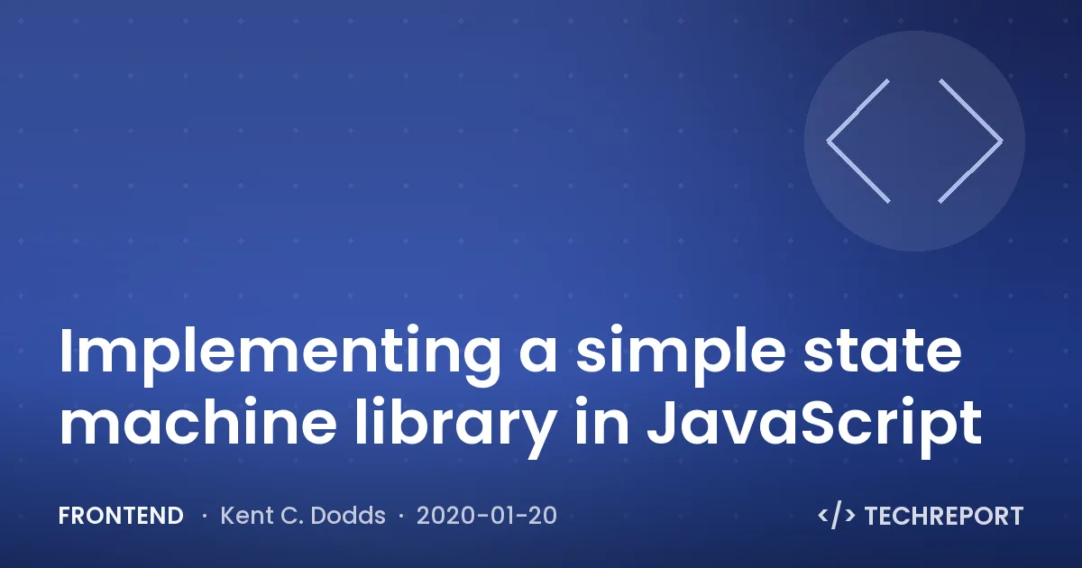 Implementing a simple state machine library in JavaScript
