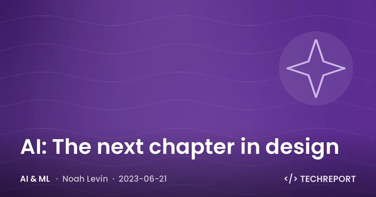 AI & ML — AI: The next chapter in design