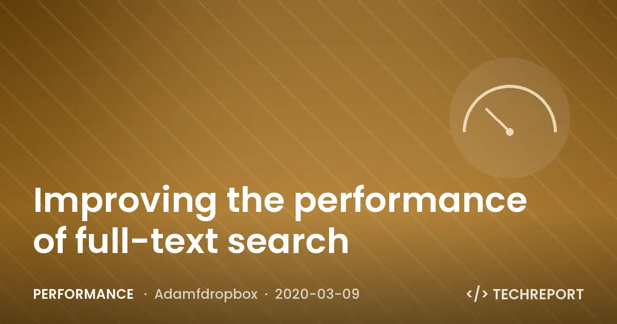 Performance — Improving the performance of full-text search