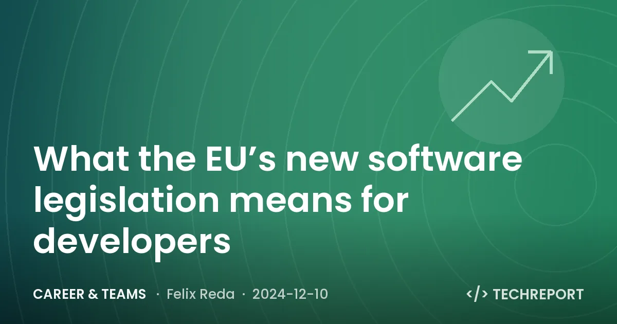 Career & Teams — What the EU’s new software legislation means for developers