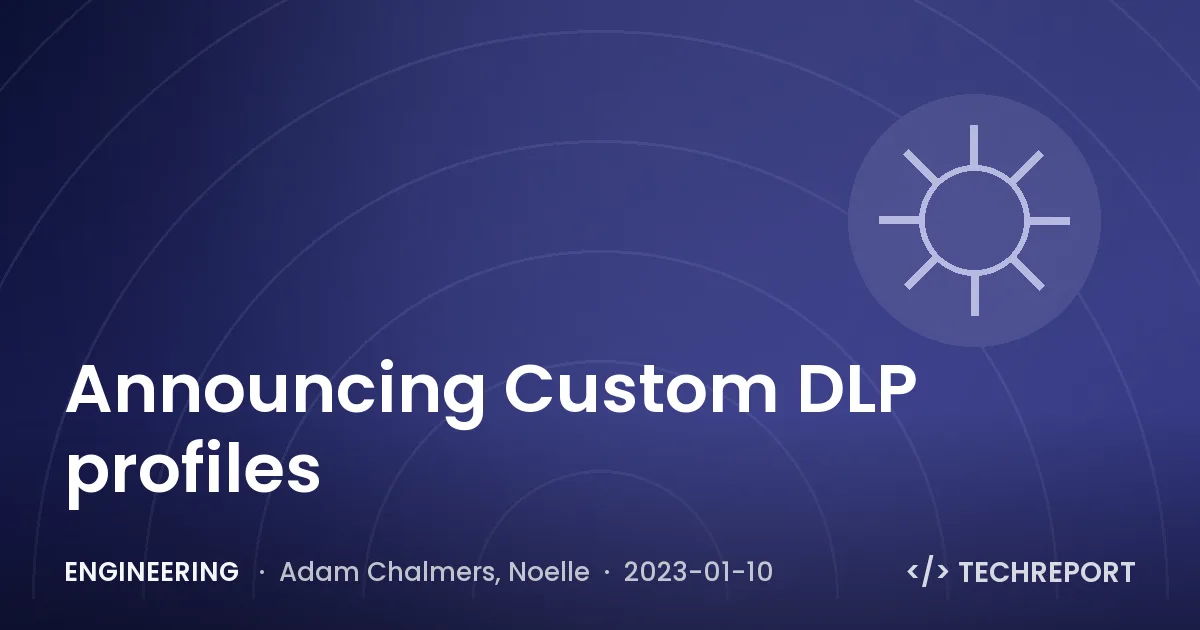 Announcing Custom DLP profiles