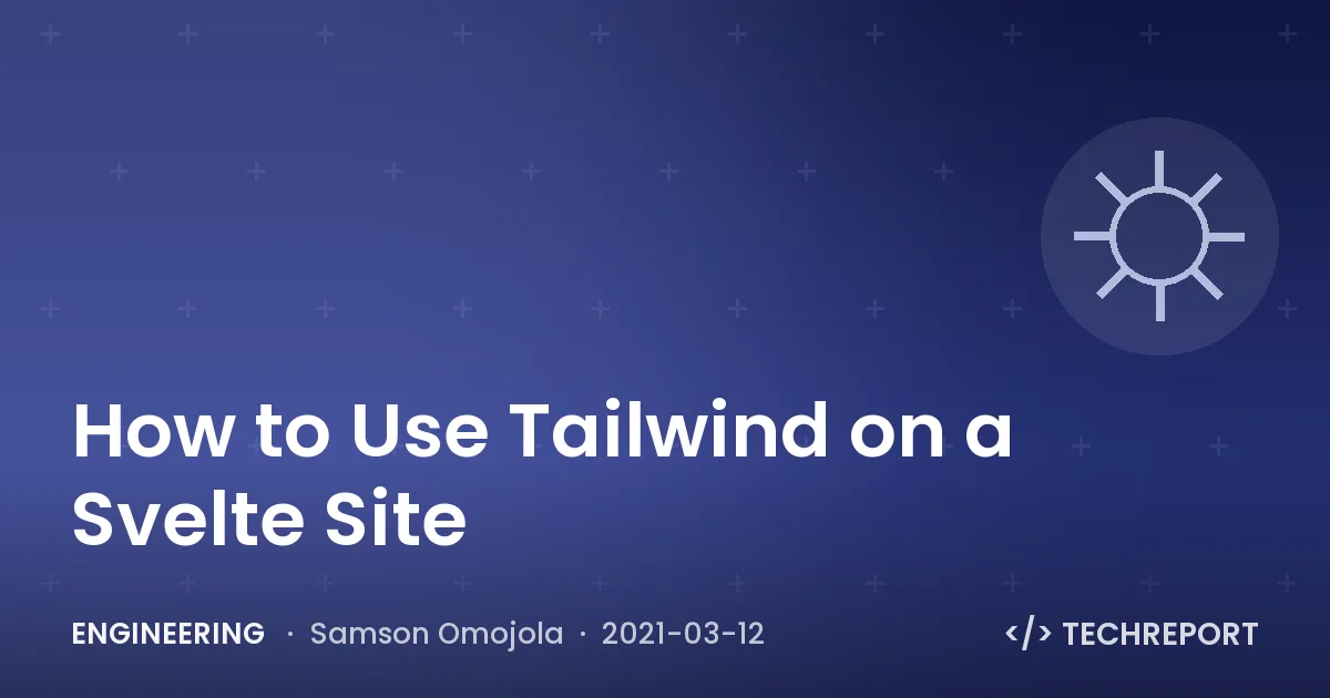 How to Use Tailwind on a Svelte Site