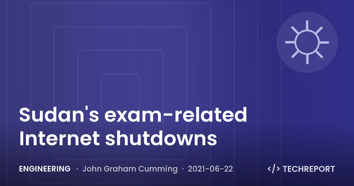 Engineering — Sudan's exam-related Internet shutdowns