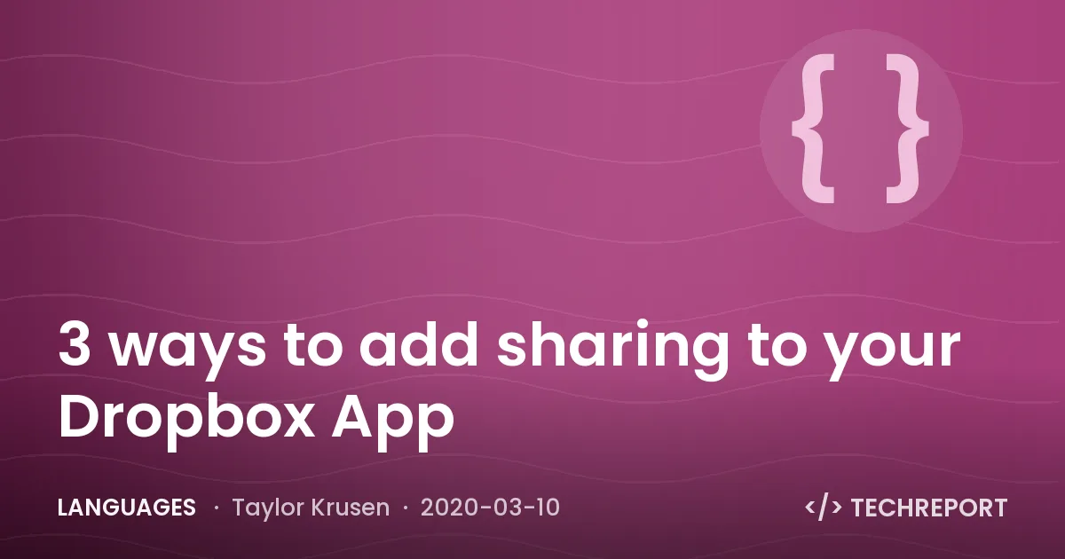 Languages — 3 ways to add sharing to your Dropbox App