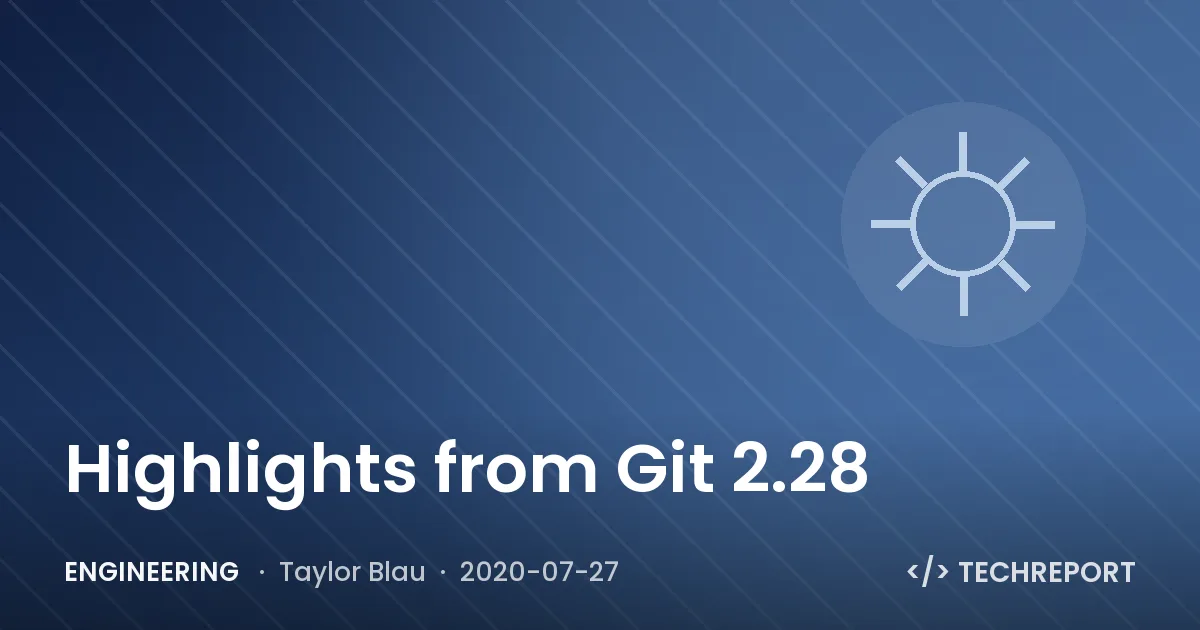 Highlights from Git 2.28