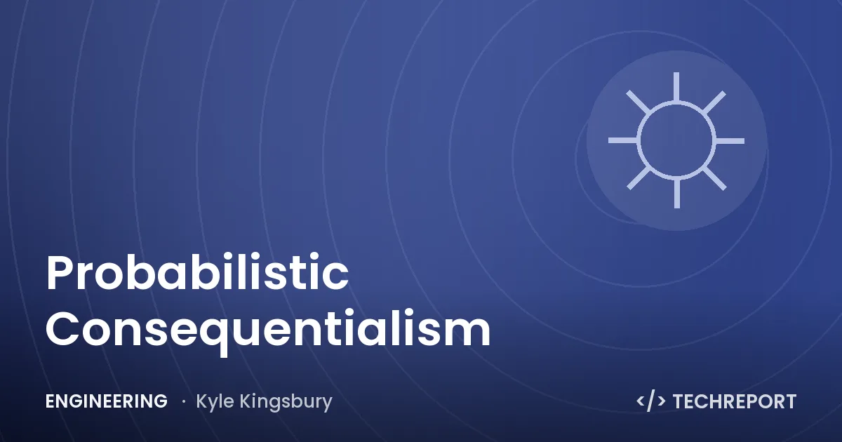 Probabilistic Consequentialism