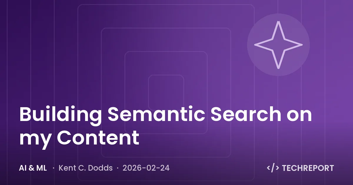 AI & ML — Building Semantic Search on my Content