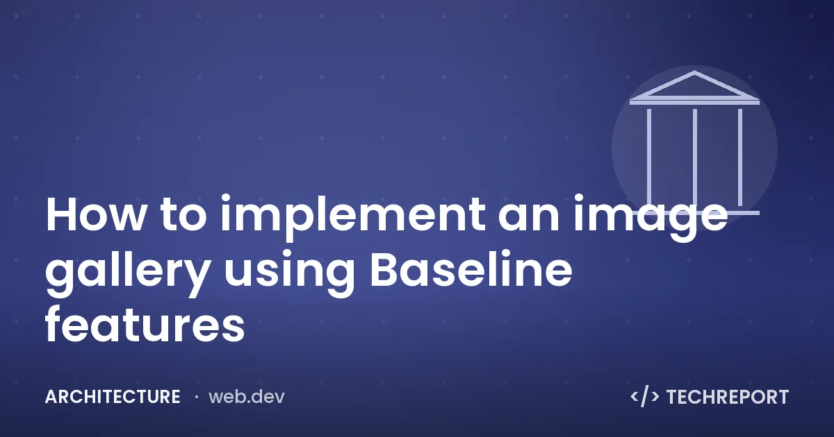 How to implement an image gallery using Baseline features