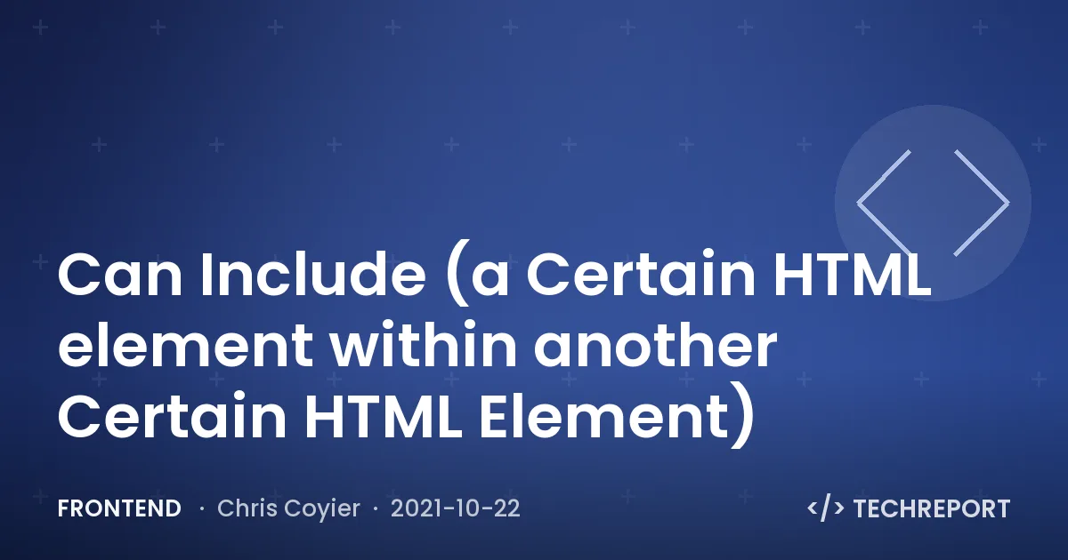 Can Include (a Certain HTML element within another Certain HTML Element)