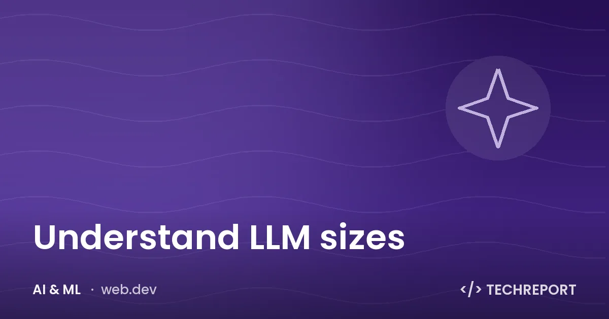 Understand LLM sizes