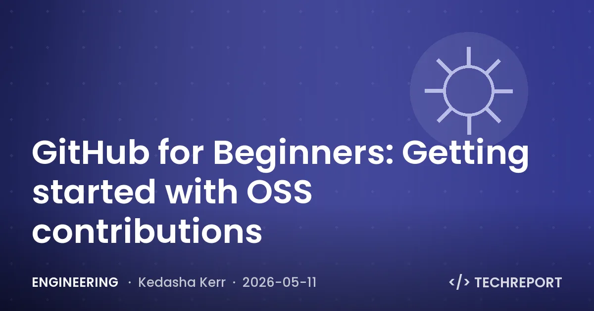 Engineering — GitHub for Beginners: Getting started with OSS contributions