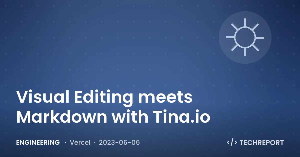 Visual Editing meets Markdown with Tina.io