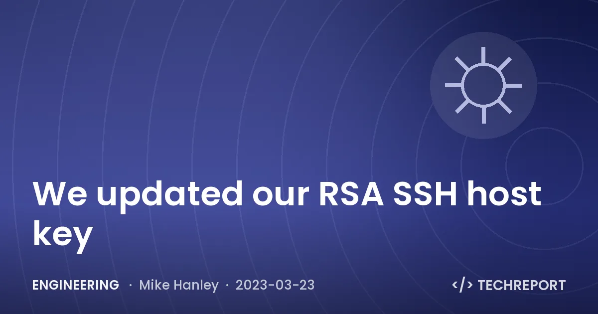 We updated our RSA SSH host key