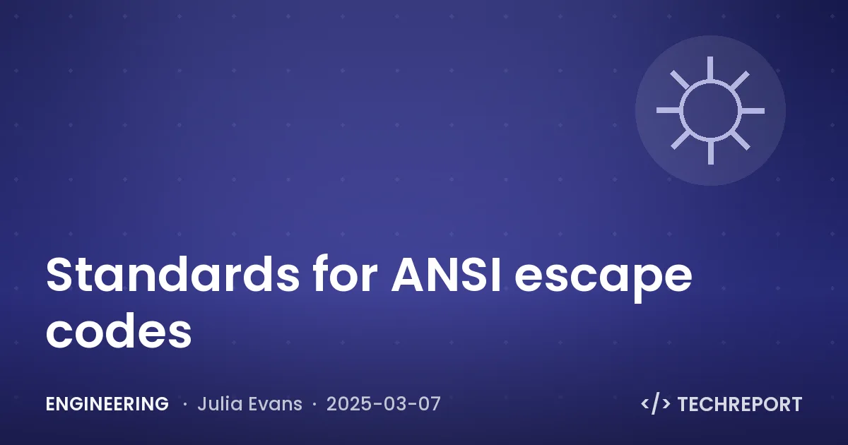 Engineering — Standards for ANSI escape codes
