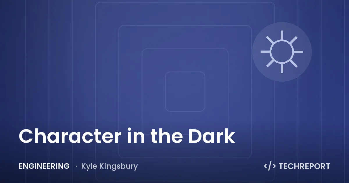 Engineering — Character in the Dark