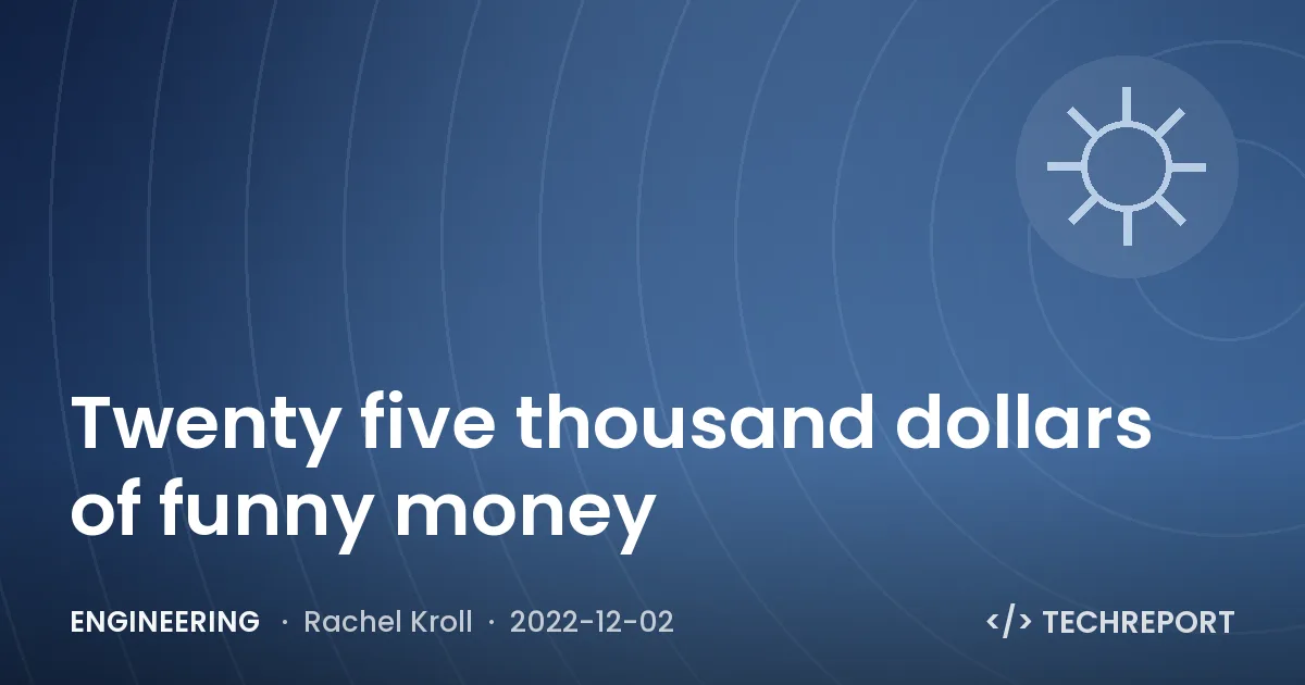 Engineering — Twenty five thousand dollars of funny money