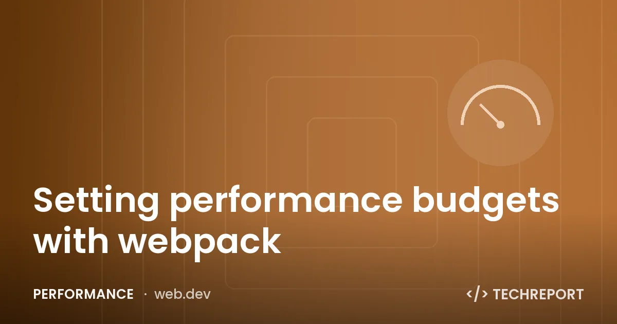 Performance — Setting performance budgets with webpack
