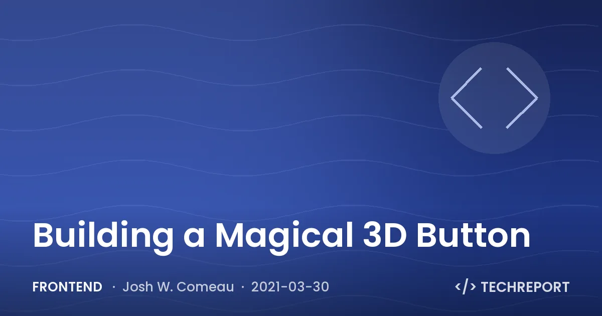 Frontend — Building a Magical 3D Button