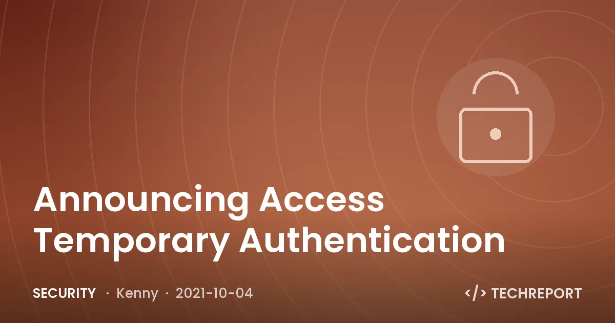 Announcing Access Temporary Authentication