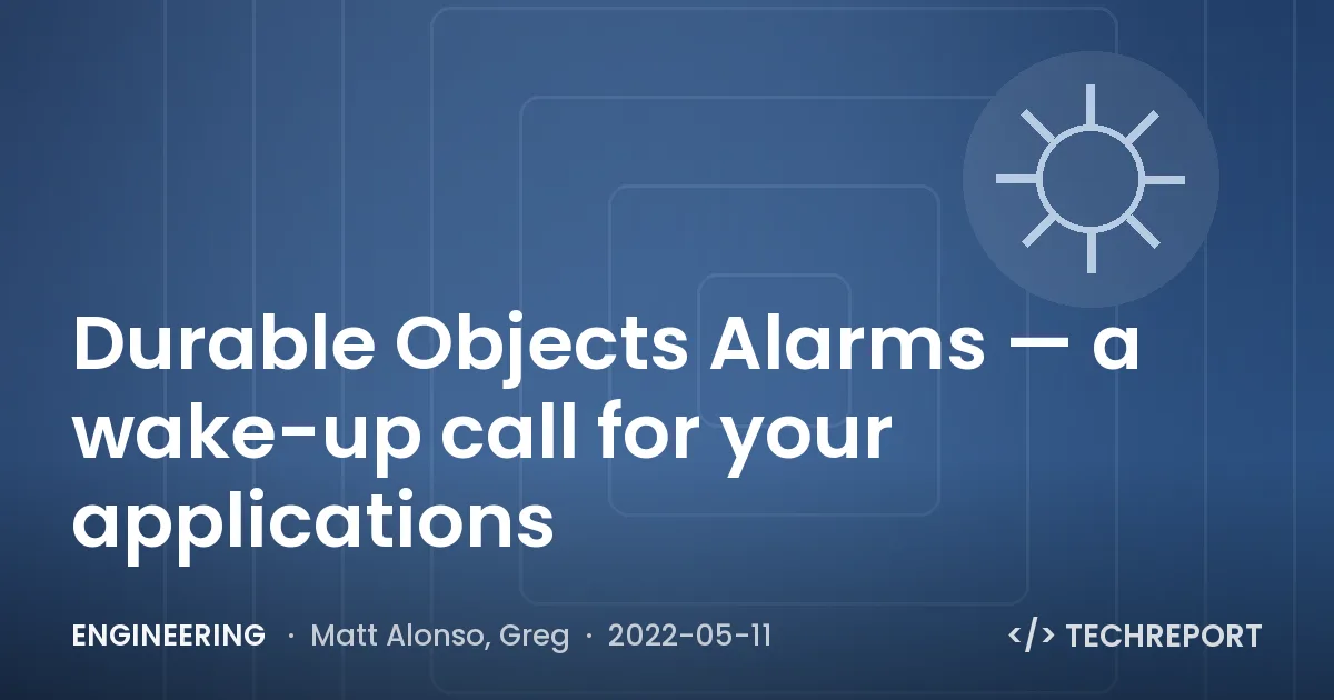 Durable Objects Alarms — a wake-up call for your applications