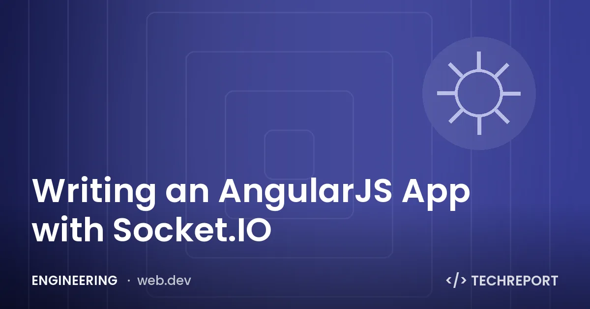 Engineering — Writing an AngularJS App with Socket.IO