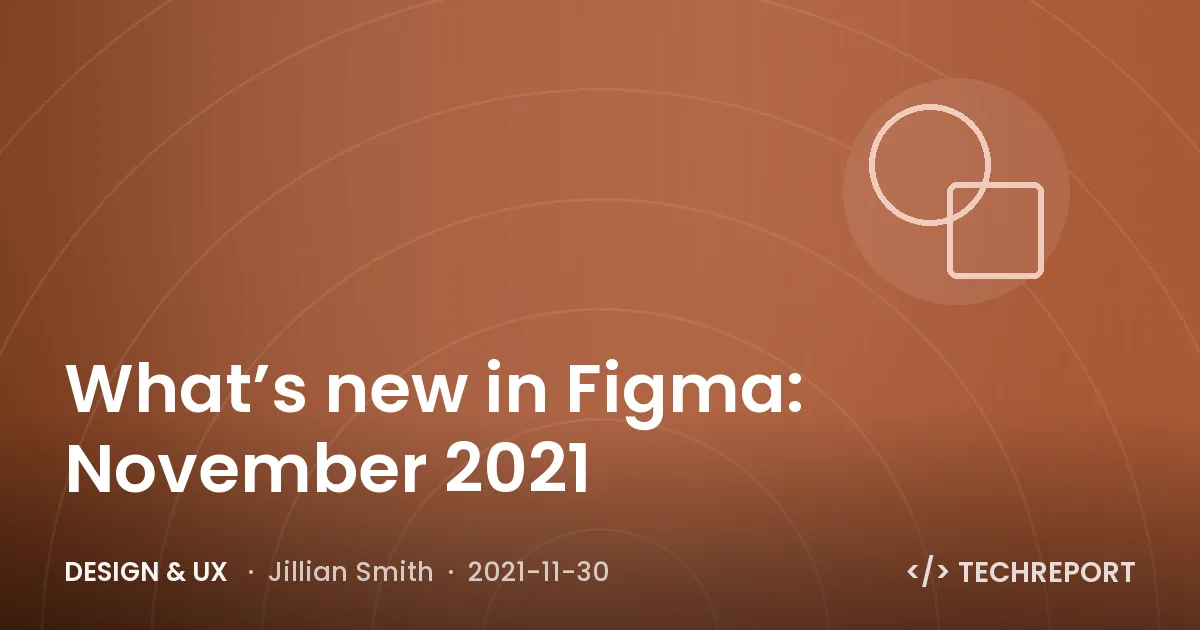 What’s new in Figma: November 2021
