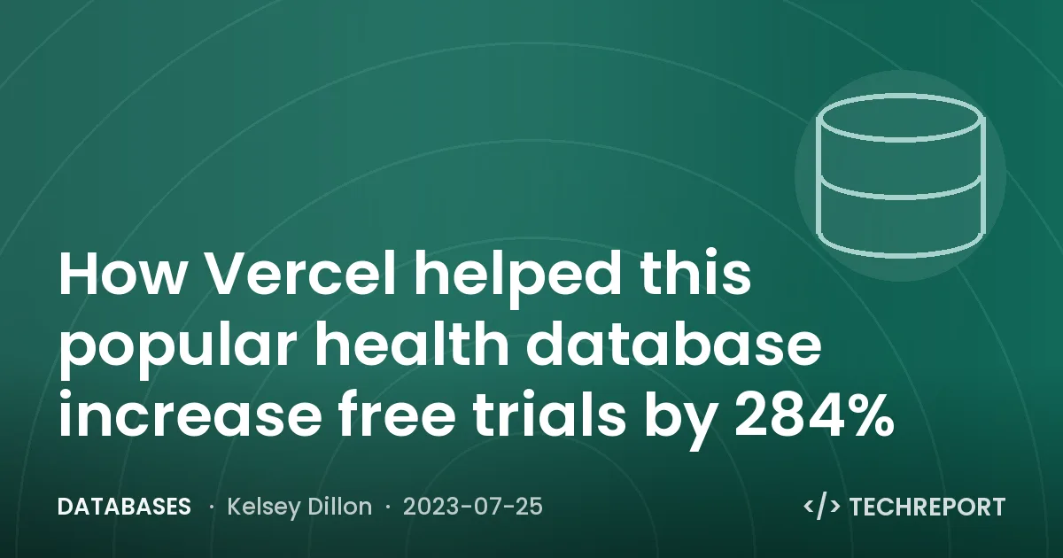 Databases — How Vercel helped this popular health database increase free trials by 284%