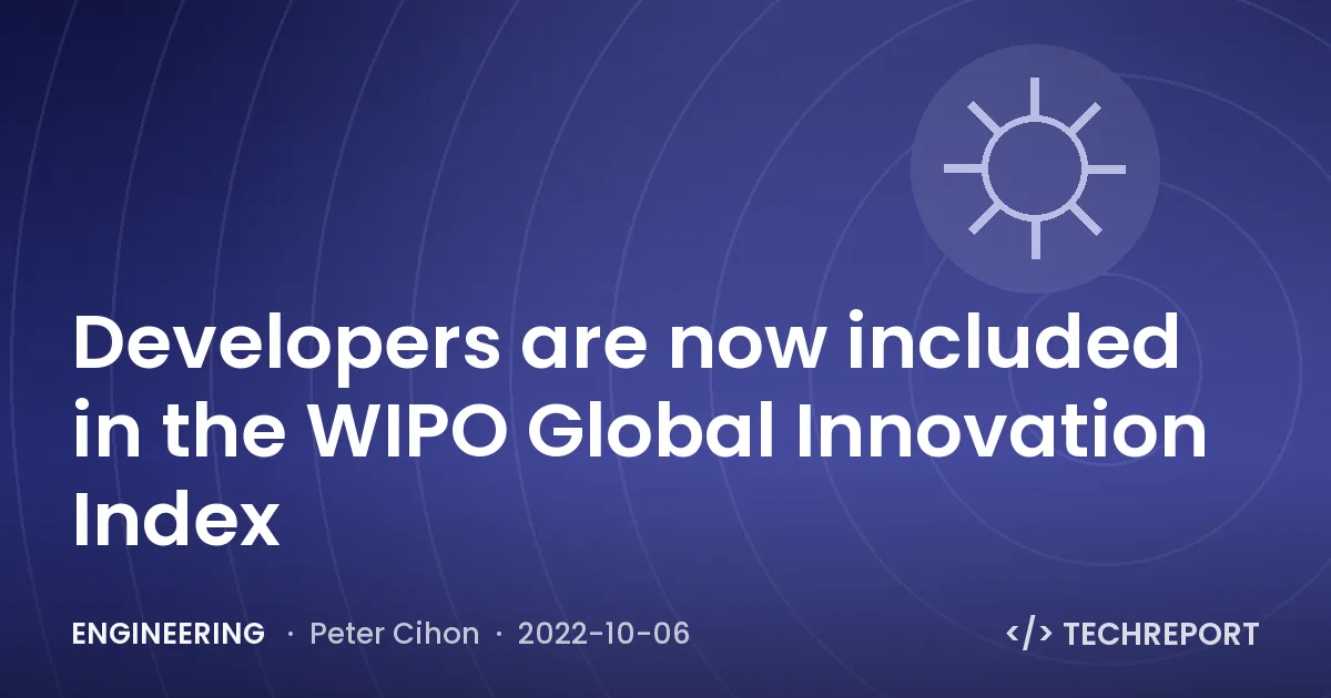 Engineering — Developers are now included in the WIPO Global Innovation Index