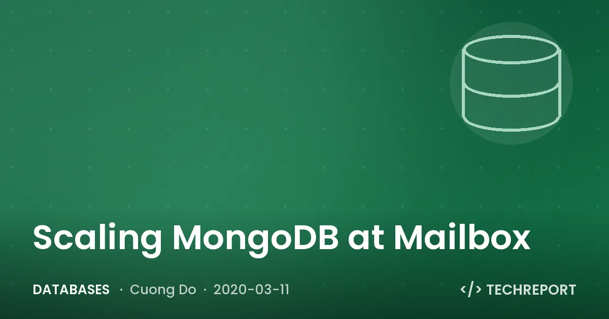 Scaling MongoDB at Mailbox