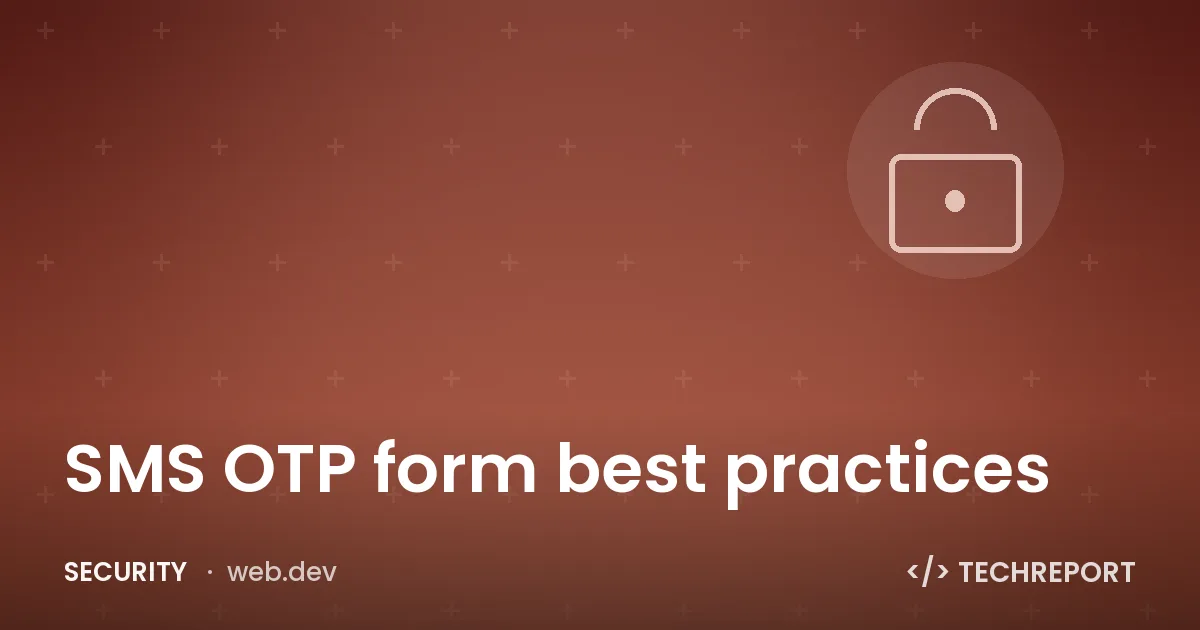 Security — SMS OTP form best practices