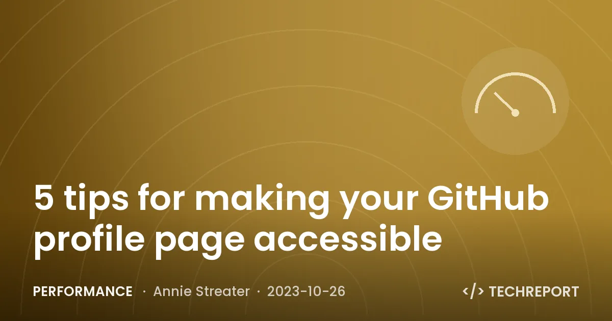 5 tips for making your GitHub profile page accessible