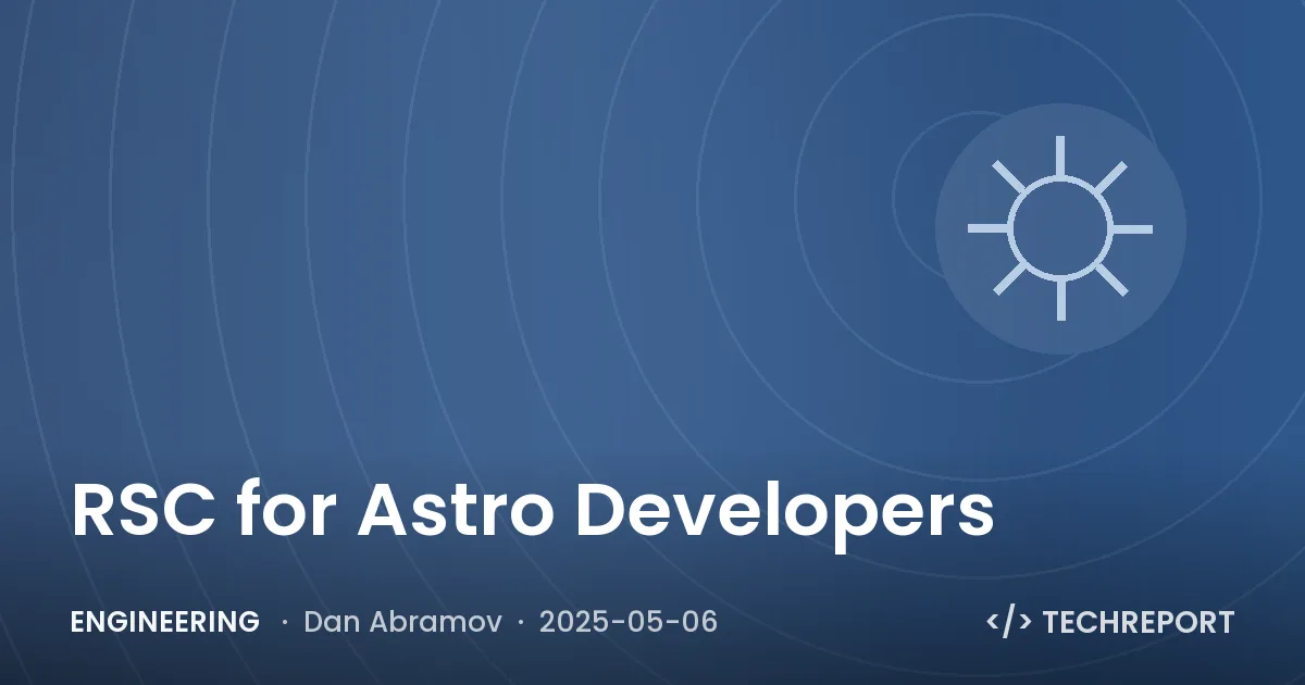 Engineering — RSC for Astro Developers