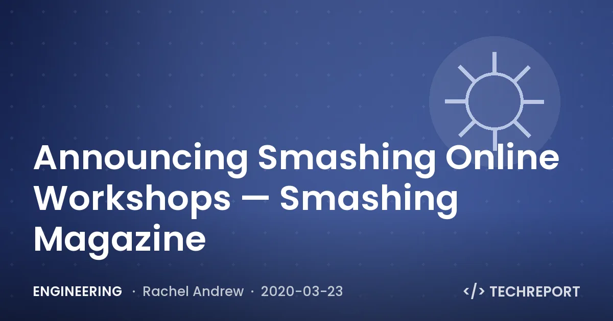 Announcing Smashing Online Workshops — Smashing Magazine