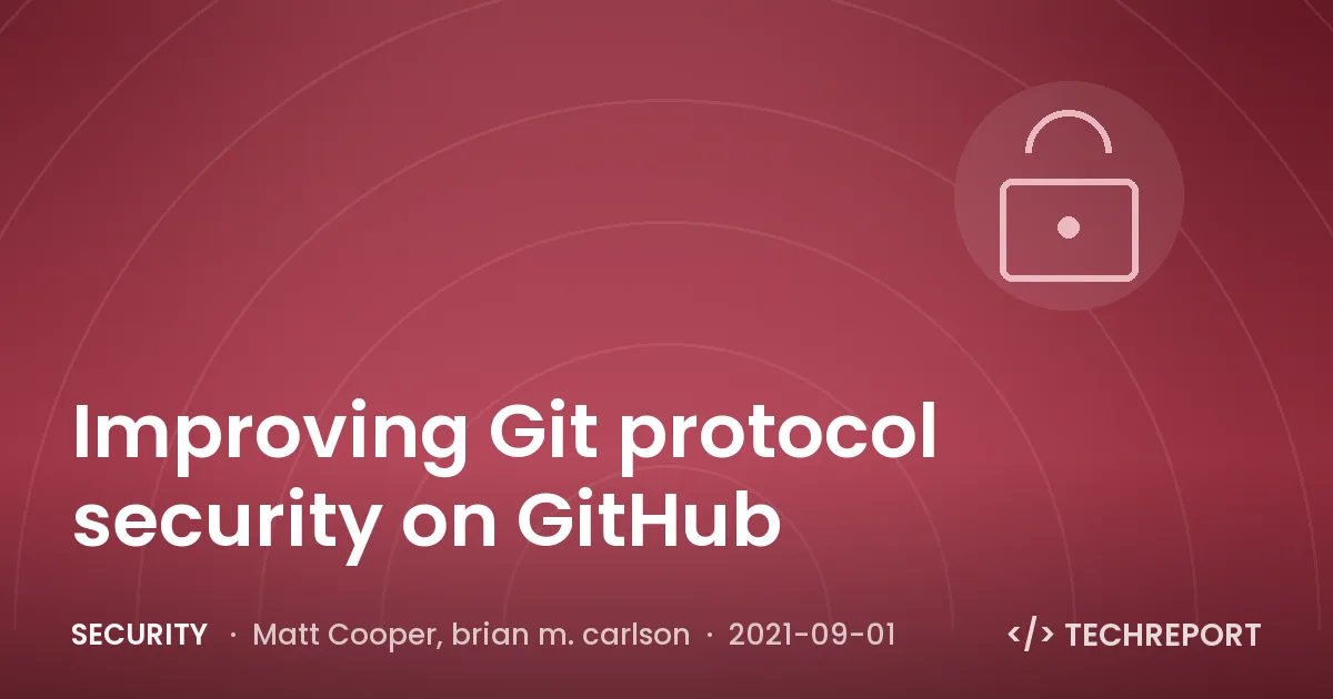 Improving Git protocol security on GitHub