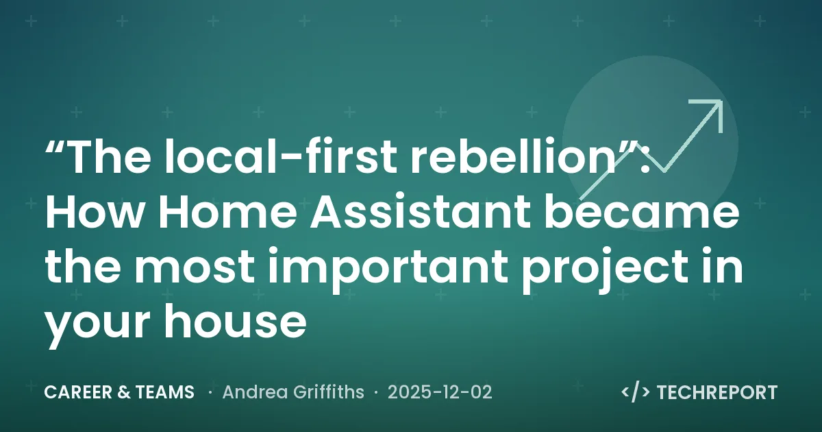 “The local-first rebellion”: How Home Assistant became the most important project in your house