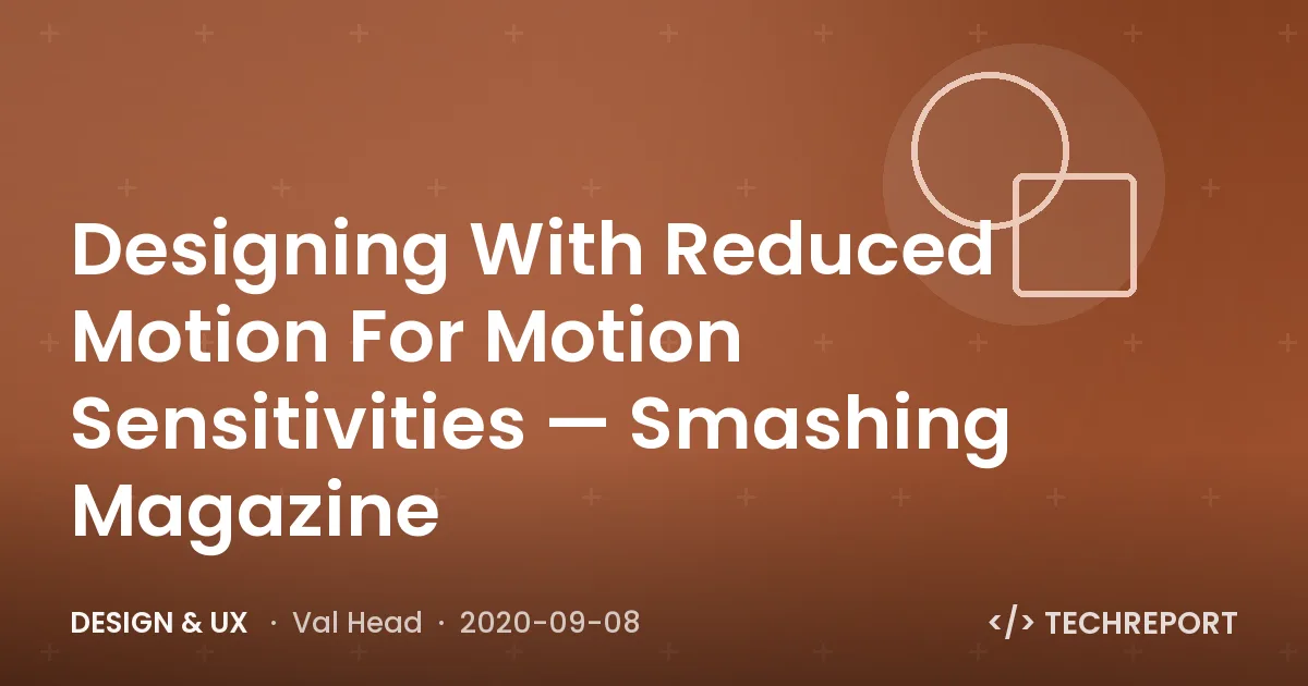 Design & UX — Designing With Reduced Motion For Motion Sensitivities — Smashing Magazine