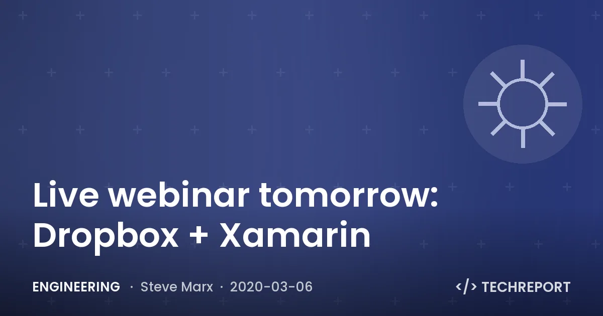 Live webinar tomorrow: Dropbox + Xamarin