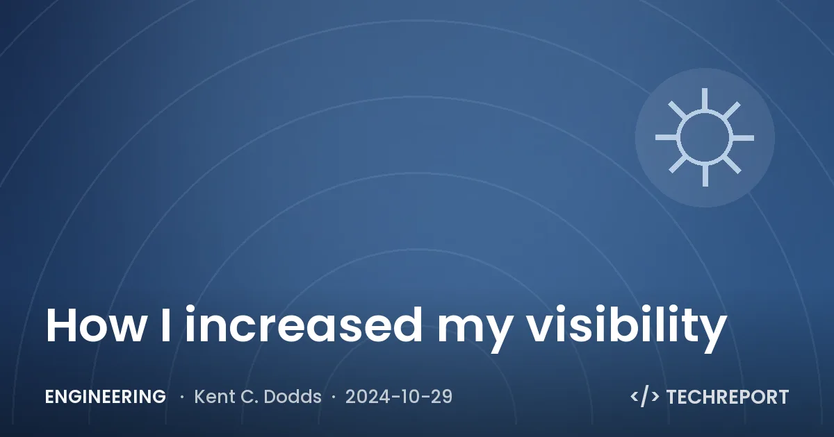 Engineering — How I increased my visibility