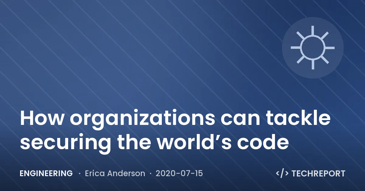 How organizations can tackle securing the world’s code