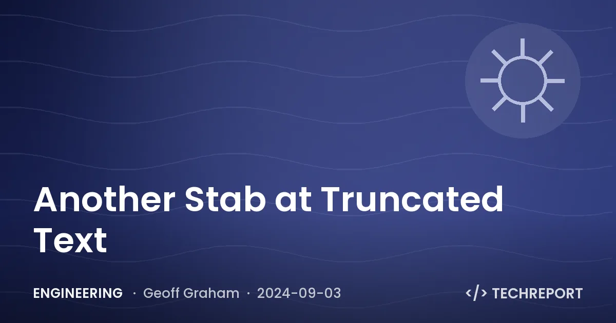 Another Stab at Truncated Text