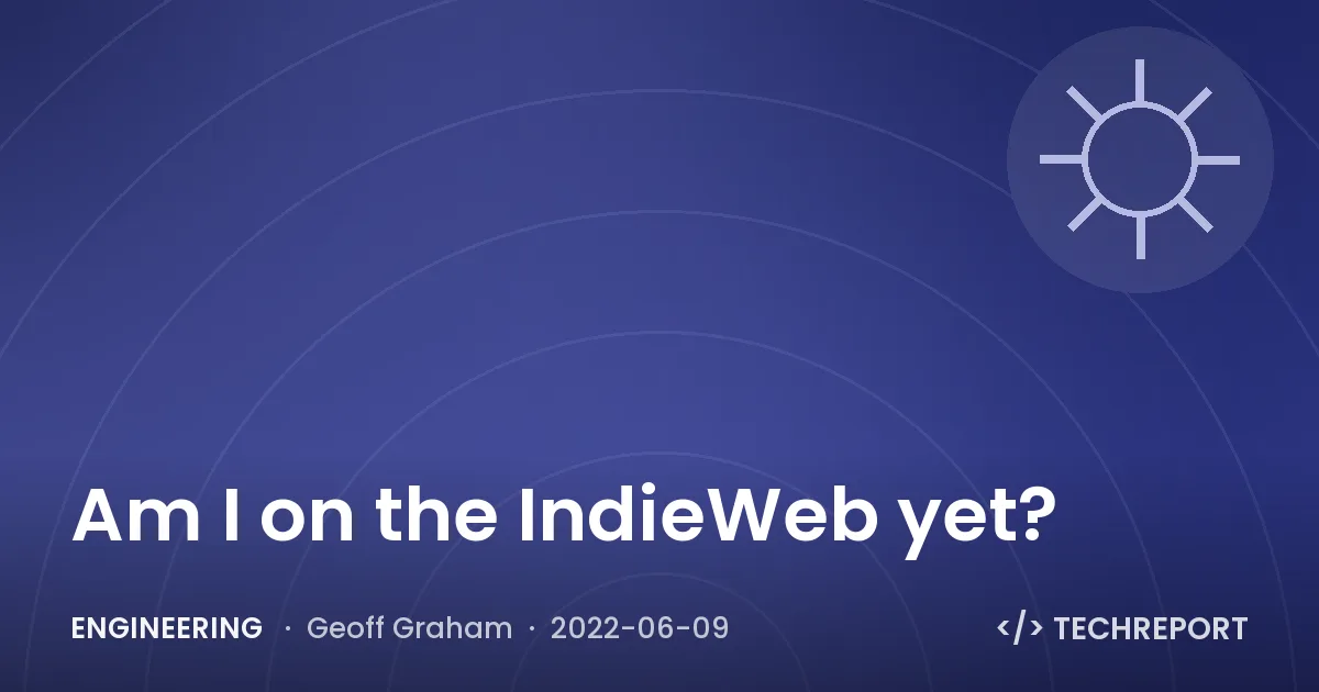 Am I on the IndieWeb yet?