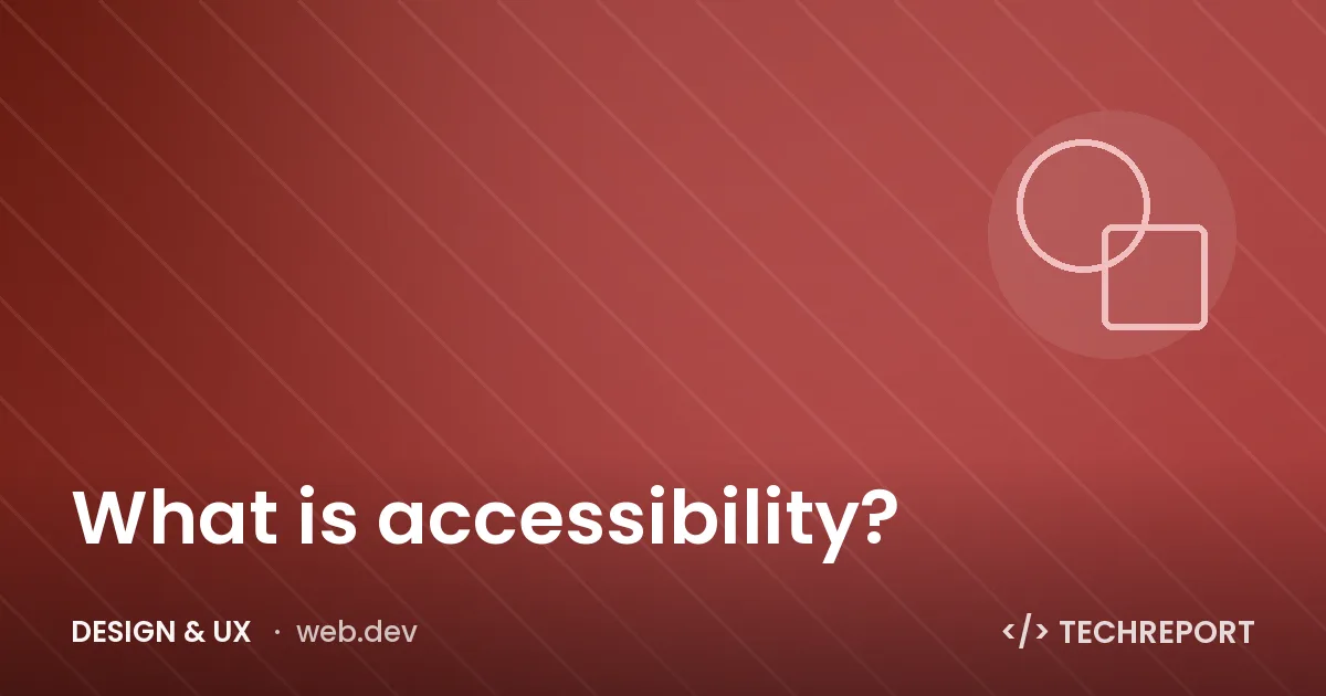 What is accessibility?