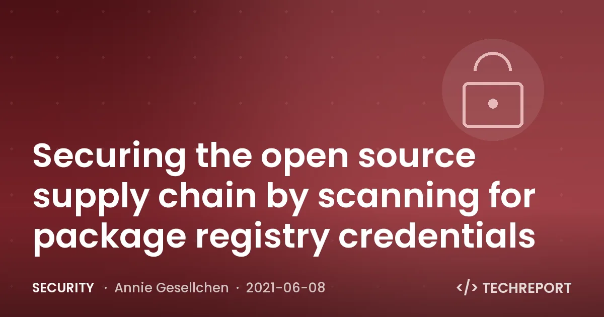 Security — Securing the open source supply chain by scanning for package registry credentials