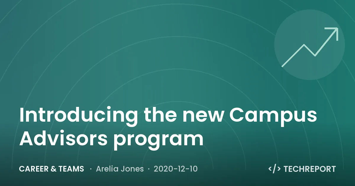 Career & Teams — Introducing the new Campus Advisors program