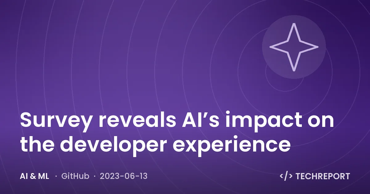 Survey reveals AI’s impact on the developer experience